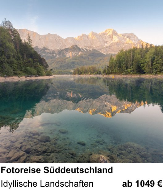 Inspirierender Fotoworkshop zu Fotoreise Süddeutschland: Idyllische Landschaften