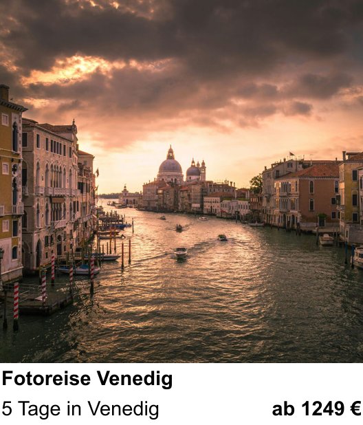 Inspirierender Fotoworkshop zu Fotoreise Venedig: 5 Tage in Venedig