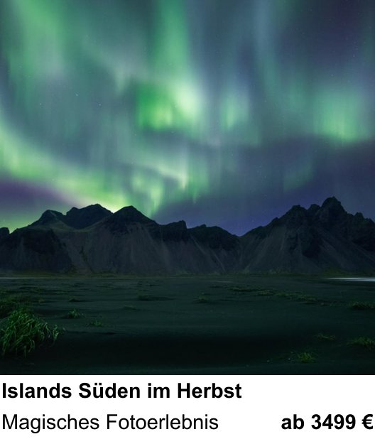 Inspirierender Fotoworkshop zu Islands Süden im Herbst: Magisches Fotoerlebnis
